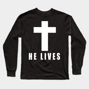 HE LIVES Long Sleeve T-Shirt